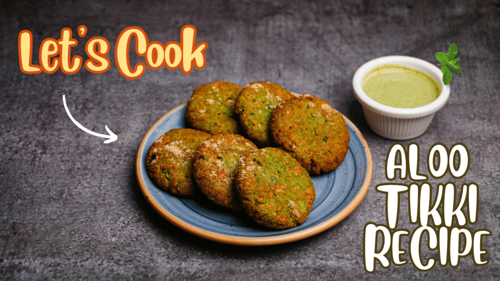 Aloo Tikki Recipe