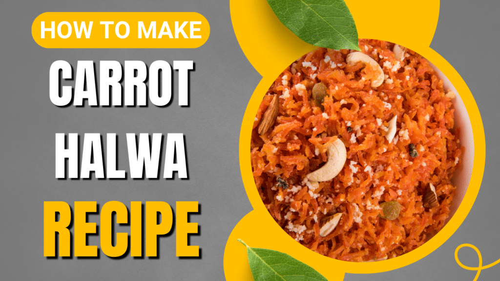 Carrot Halwa Recipe