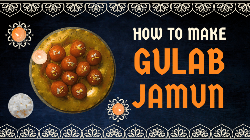 Gulab Jamun Recipe